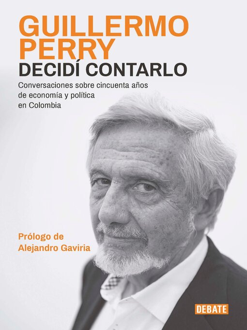 Title details for Decidí contarlo by Guillermo Perry - Available